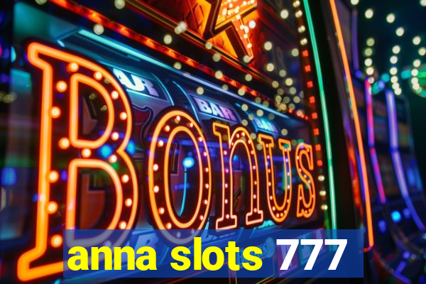 anna slots 777